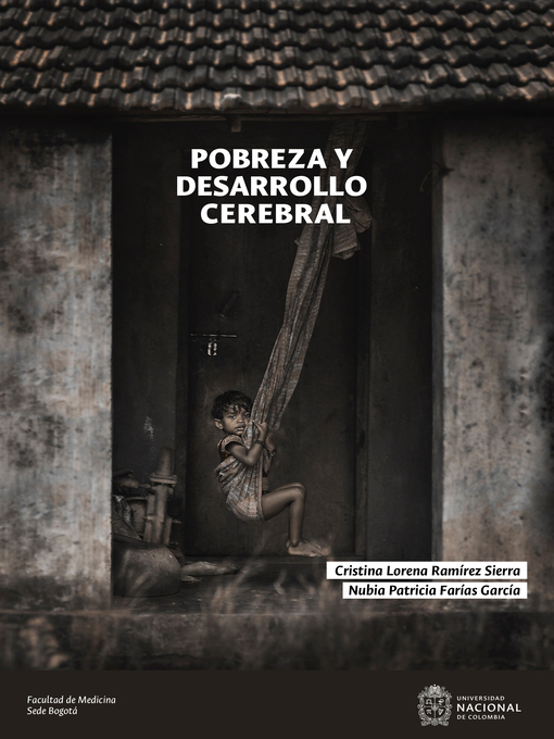 Title details for Pobreza y desarrollo cerebral by Cristina Lorena Ramírez Sierra - Available